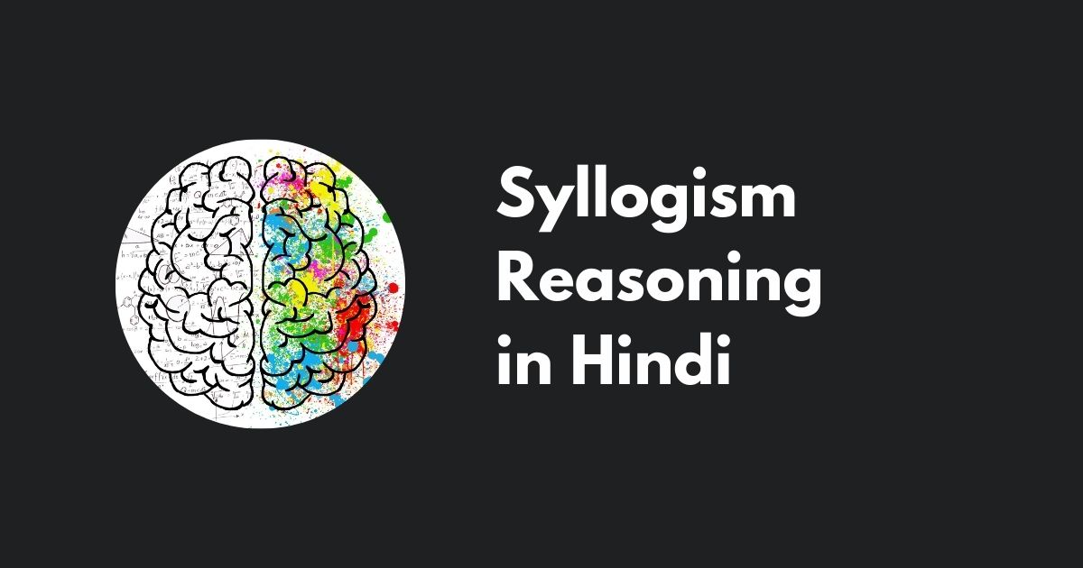 Syllogism Reasoning in Hindi